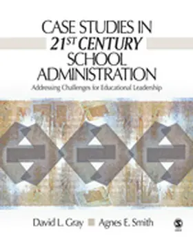 Gray / Smith |  Case Studies in 21st Century School Administration | Buch |  Sack Fachmedien