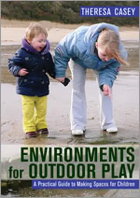 Casey |  Environments for Outdoor Play | Buch |  Sack Fachmedien