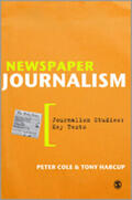 Cole / Harcup |  Newspaper Journalism | Buch |  Sack Fachmedien
