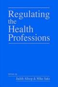 Allsop / Saks |  Regulating the Health Professions | eBook | Sack Fachmedien