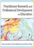 Campbell / McNamara / Gilroy |  Practitioner Research and Professional Development in Education | eBook | Sack Fachmedien