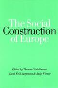 Christiansen / Jorgensen / Wiener |  The Social Construction of Europe | eBook | Sack Fachmedien