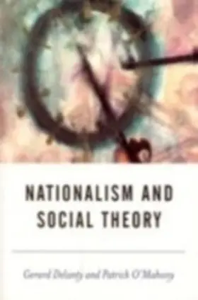 Delanty / O'Mahony |  Nationalism and Social Theory | eBook | Sack Fachmedien