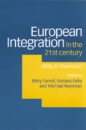 Farrell / Fella / Newman |  European Integration in the Twenty-First Century | eBook | Sack Fachmedien