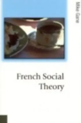 Gane |  French Social Theory | eBook | Sack Fachmedien