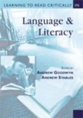 Goodwyn / Stables |  Learning to Read Critically in Language and Literacy | eBook | Sack Fachmedien