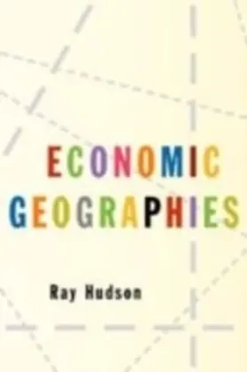 Hudson |  Economic Geographies | eBook | Sack Fachmedien