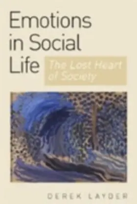 Layder |  Emotion in Social Life | eBook | Sack Fachmedien