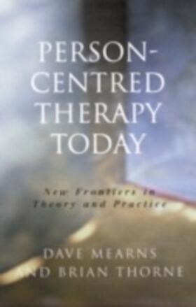Mearns / Thorne | Person-Centred Therapy Today | E-Book | sack.de