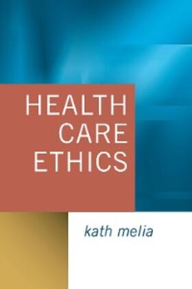 Melia | Health Care Ethics | E-Book | sack.de