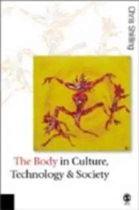 Shilling |  The Body in Culture, Technology and Society | eBook | Sack Fachmedien