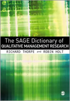 Thorpe / Holt |  The SAGE Dictionary of Qualitative Management Research | Buch |  Sack Fachmedien