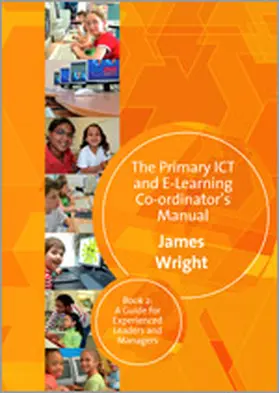 Wright |  The Primary ICT & E-learning Co-ordinator's Manual | Buch |  Sack Fachmedien