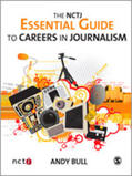 Bull |  The NCTJ Essential Guide to Careers in Journalism | Buch |  Sack Fachmedien