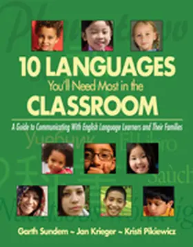 Sundem / Krieger / Pikiewicz |  Ten Languages You'll Need Most in the Classroom: A Guide to Communicating with English Language Learners and Their Families | Buch |  Sack Fachmedien