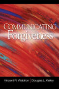 Waldron / Kelley |  Communicating Forgiveness | Buch |  Sack Fachmedien