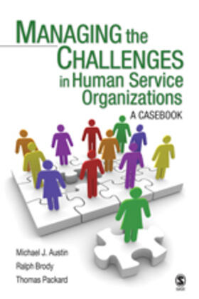 Austin / Brody / Packard |  Managing the Challenges in Human Service Organizations | Buch |  Sack Fachmedien