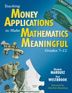 Westbrook / Marquez |  Teaching Money Applications to Make Mathematics Meaningful, Grades 7-12 | Buch |  Sack Fachmedien