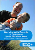 Dukes / Smith |  Working with Parents of Children with Special Educational Needs | Buch |  Sack Fachmedien