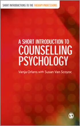 Orlans / Van Scoyoc |  A Short Introduction to Counselling Psychology | Buch |  Sack Fachmedien