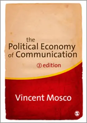 Mosco |  The Political Economy of Communication | Buch |  Sack Fachmedien