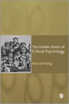 Billig |  The Hidden Roots of Critical Psychology | Buch |  Sack Fachmedien
