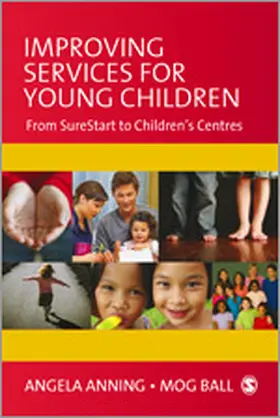 Anning / Ball |  Improving Services for Young Children | Buch |  Sack Fachmedien