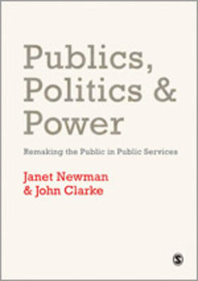 Newman / Clarke | Publics, Politics and Power | Buch | sack.de