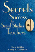 Kottler / Gallavan |  Secrets to Success for Social Studies Teachers | Buch |  Sack Fachmedien