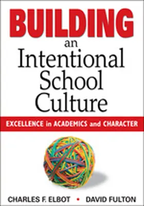 Elbot / Fulton |  Building an Intentional School Culture | Buch |  Sack Fachmedien
