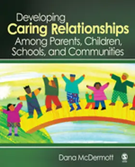 McDermott |  Developing Caring Relationships Among Parents, Children, Schools, and Communities | Buch |  Sack Fachmedien