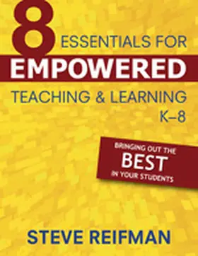 Reifman |  Eight Essentials for Empowered Teaching and Learning, K-8 | Buch |  Sack Fachmedien