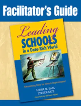 Earl / Katz / Ben Jaafar |  Facilitator's Guide to Leading Schools in a Data-Rich World | Buch |  Sack Fachmedien