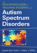 Ben-Arieh / Miller |  The Educator's Guide to Teaching Students with Autism Spectrum Disorders | Buch |  Sack Fachmedien