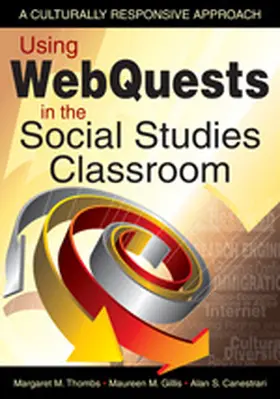 Thombs / Gillis / Canestrari |  Using WebQuests in the Social Studies Classroom | Buch |  Sack Fachmedien