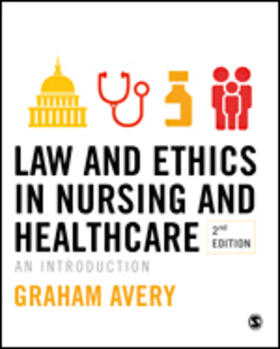 Avery | Law and Ethics in Nursing and Healthcare | Buch | 978-1-4129-6173-8 | sack.de