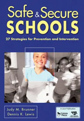 Brunner / Lewis |  Safe & Secure Schools | Buch |  Sack Fachmedien