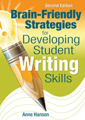 Hanson |  Brain-Friendly Strategies for Developing Student Writing Skills | Buch |  Sack Fachmedien