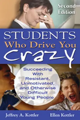 Kottler | Students Who Drive You Crazy | Buch | 978-1-4129-6529-3 | www.sack.de
