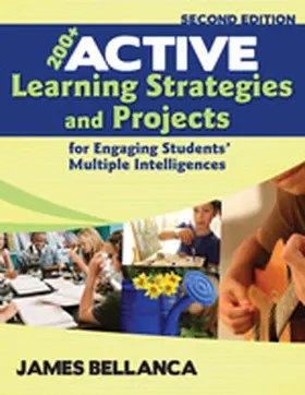 Bellanca |  200+ Active Learning Strategies and Projects for Engaging Students' Multiple Intelligences | Buch |  Sack Fachmedien