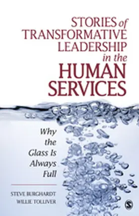 Burghardt / Tolliver | Stories of Transformative Leadership in the Human Services | Buch | 978-1-4129-7016-7 | sack.de