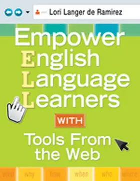 Langer de Ramirez |  Empower English Language Learners with Tools from the Web | Buch |  Sack Fachmedien