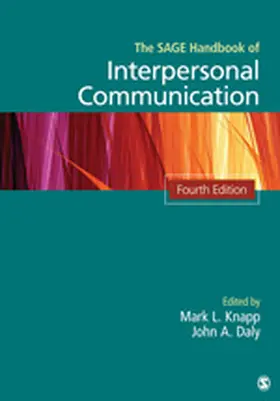 Knapp / Daly |  The SAGE Handbook of Interpersonal Communication | Buch |  Sack Fachmedien