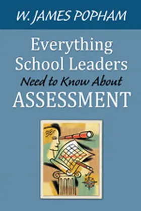 Popham |  Everything School Leaders Need to Know About Assessment | Buch |  Sack Fachmedien