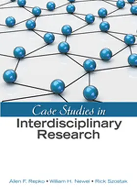 Repko / Newell / Szostak |  Case Studies in Interdisciplinary Research | Buch |  Sack Fachmedien