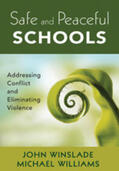 Winslade / Williams |  Safe and Peaceful Schools | Buch |  Sack Fachmedien