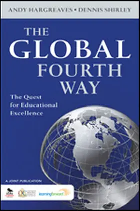 Hargreaves / Shirley |  The Global Fourth Way | Buch |  Sack Fachmedien