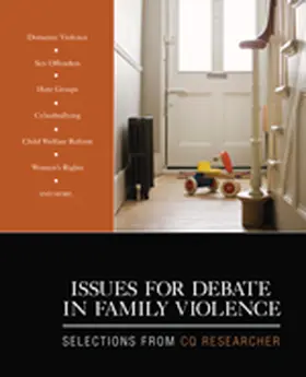 Researcher / CQ Researcher |  Issues for Debate in Family Violence | Buch |  Sack Fachmedien