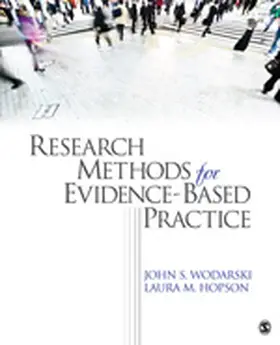 Wodarski / Hopson |  Research Methods for Evidence-Based Practice | Buch |  Sack Fachmedien