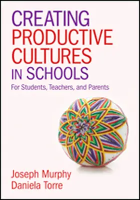 Murphy / Torre |  Creating Productive Cultures in Schools | Buch |  Sack Fachmedien